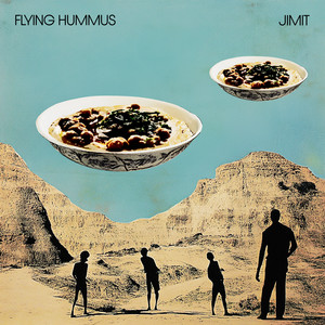 FLYING HUMMUS (Explicit)