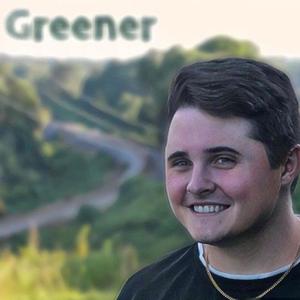 Greener (feat. iinickhadleyii)