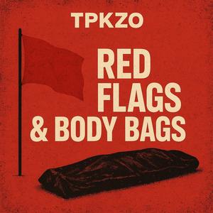 Red Flags & Body Bags (Explicit)