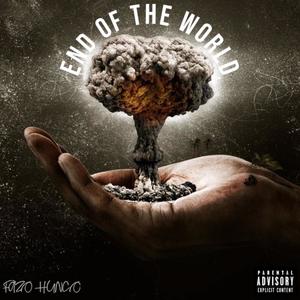 End Of The World (Explicit)