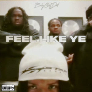 Feel Like Ye (Song Wars) (Explicit)