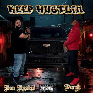 Keep Hustlin' (feat. Purge) (Explicit)