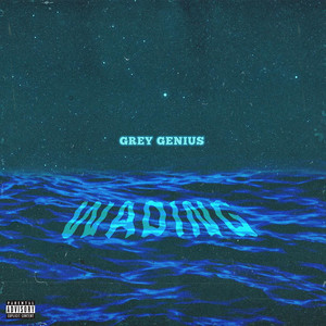 Wading (Explicit)