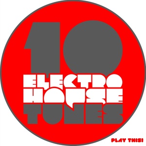 10 Electro House Tunes