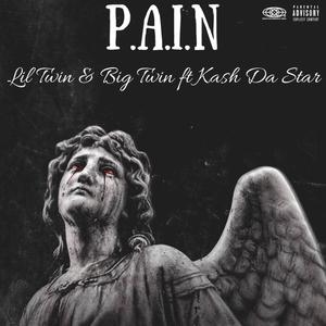 PAIN(feat. Kash Da Star) (Explicit)