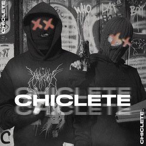 Chiclete (Explicit)