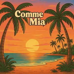 Comme Mia