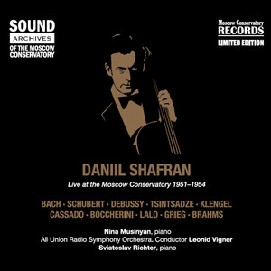 DANIIL SHAFRAN. Live at Moscow Conservatory 1951-1954. Archive Recordings