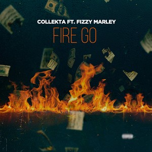 Fire Go(feat. Fizzi Marley)
