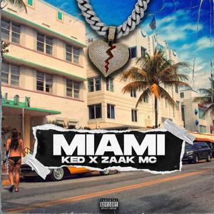 Miami (feat. Zaak MC)