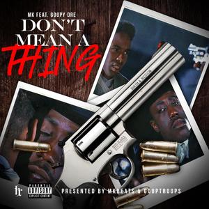 Don't Mean a Thing (Explicit)