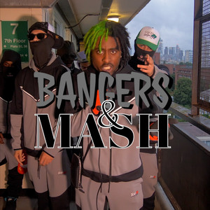 Bangers & Mash (Explicit)
