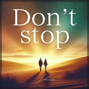 Johannes - Don't stop