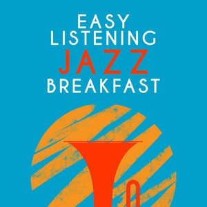 Easy Listening Jazz Breakfast