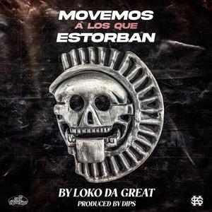 Movemos A Los Que Estorban (Explicit)