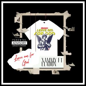 Leave Am For God (LAFG) (feat. Eladon)