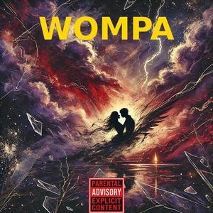 WOMPA (feat. It’s Dynamite) (Explicit)