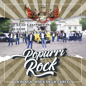 Popurrí Rock: La Plaga / Rock de la Carcel