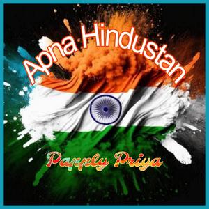 Apna Hindustan (feat. Supriyaa Thakur)