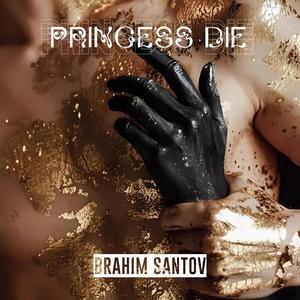 Princess Die (Explicit)