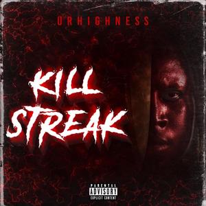 Kill Streak (Explicit)