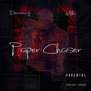 Paper Chaser (feat. mills)