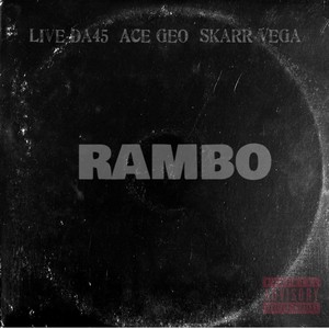 Rambo (Streets version) (feat. Liveda45 & Skarr Vega) [Explicit]