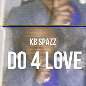 Do 4 Love (Explicit)