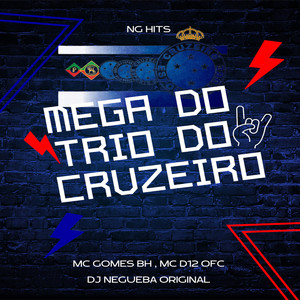 MEGA DO TRIO DO CRUZEIRO (Explicit)
