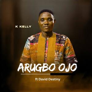 Arugbo Ojo (feat. David destiny)