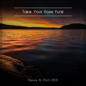 Take Your Ease Destiny Dance & Chill 2021