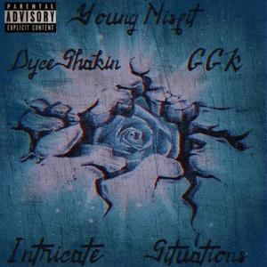 Intricate Situations (feat. Dyce Shakin & GGK 1717) (Explicit)