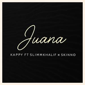 Juana (feat. Slimmkhalif & Skinno) (Explicit)
