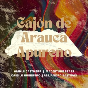 Cajón de Arauca Apureño (feat. Camilo Guerrero & Alejandro Bastidas)