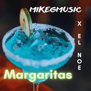Margaritas (feat. El Noe) (Explicit)