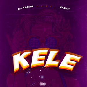 Kele (Explicit)