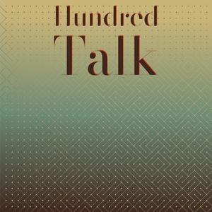 Hundred Talk