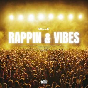 Rappin & Vibes (Explicit)