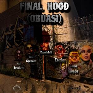Final Hood (Explicit)