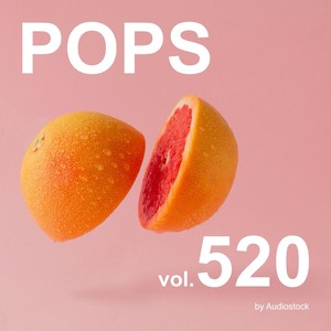 POPS, Vol. 520 -Instrumental BGM- by Audiostock