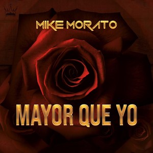 Mayor Que Yo