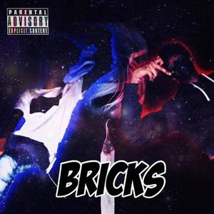 Bricks (Explicit)