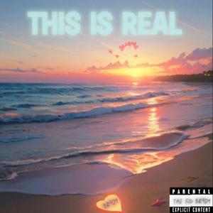 TH1S IS REAL (Explicit)