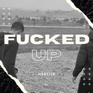 ****ed Up (Explicit)