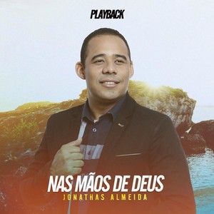 Nas Mãos de Deus (Playback)