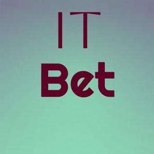 It Bet