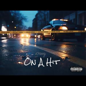 On A Hit (Explicit)