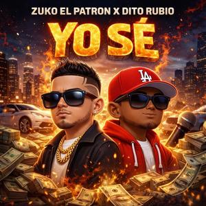 Yo Se (feat. Zuko El Patron) (Explicit)
