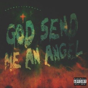 God Send Me An Angel (Explicit)