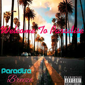 Welcome To Paradise (Explicit)
